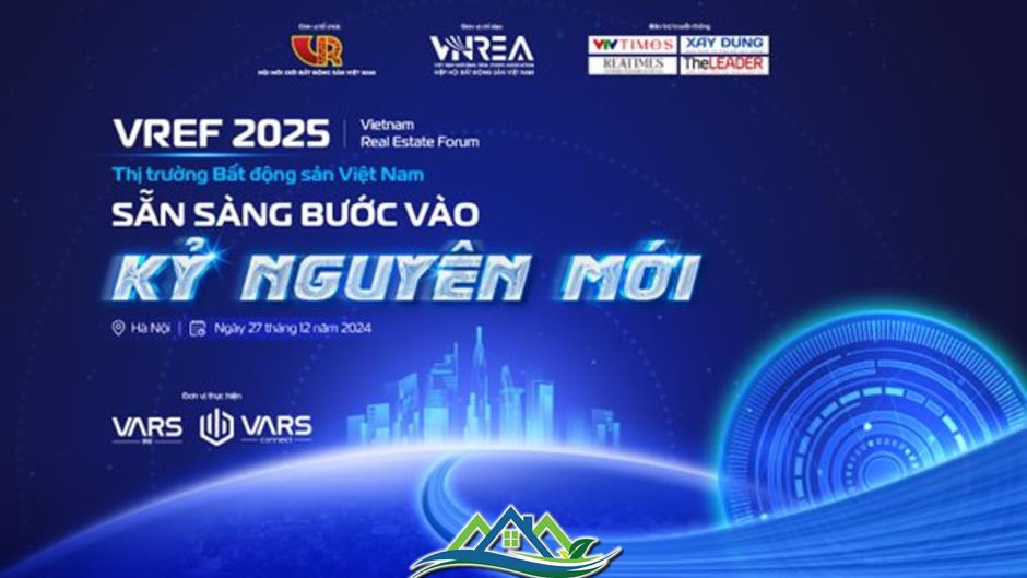 VREF 2025: Thị trường Bất động sản Việt Nam sẵn sàng bước vào kỷ nguyên mới